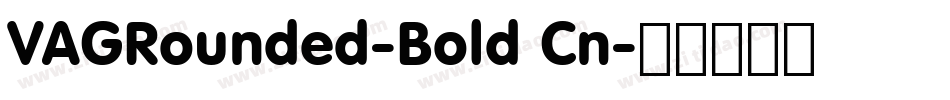 VAGRounded-Bold Cn字体转换